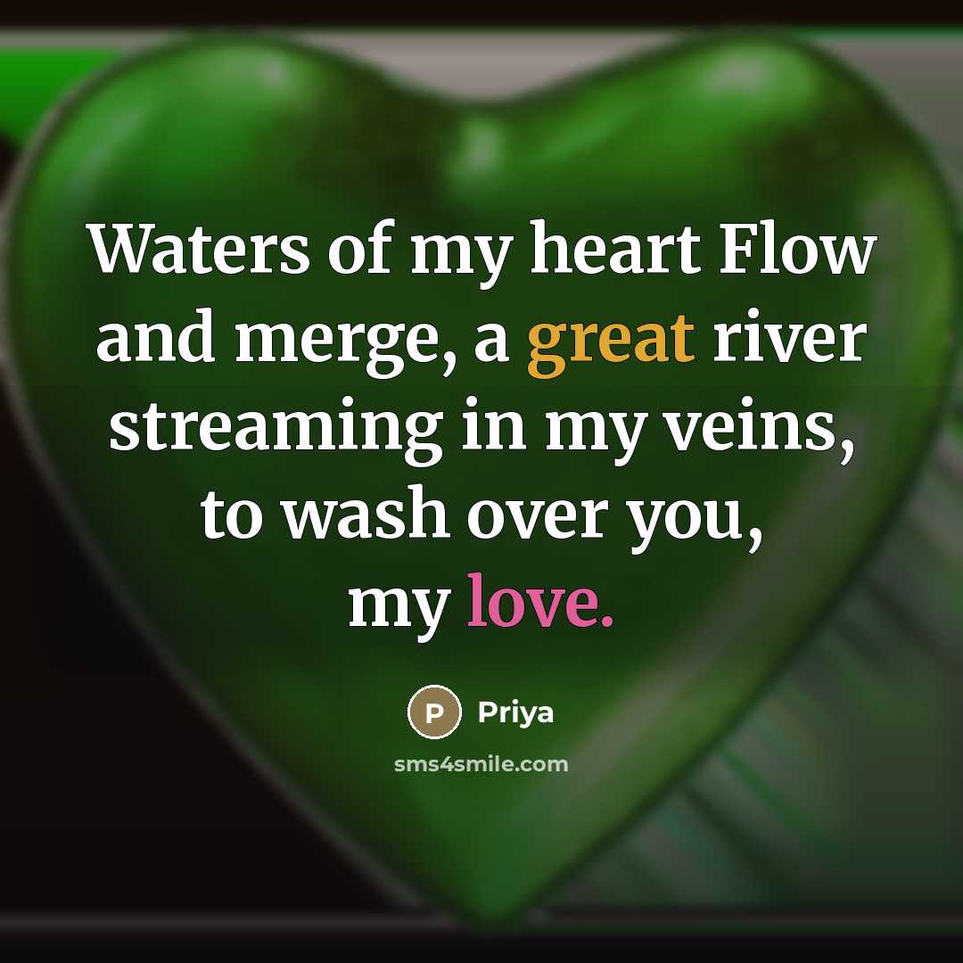 “Waters of my heart Flow and merge, a great river…” quote by Priya