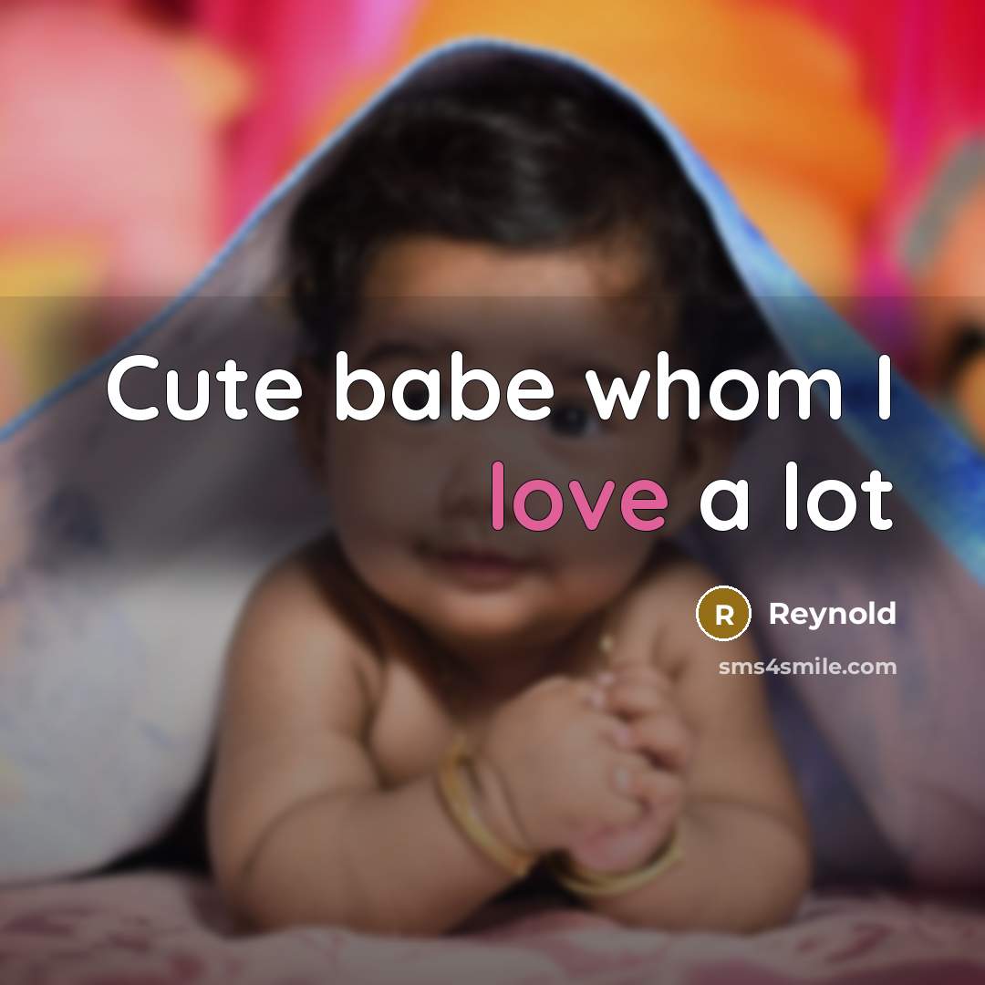 “Cute babe whom I love a lot…” quote by Reynold
