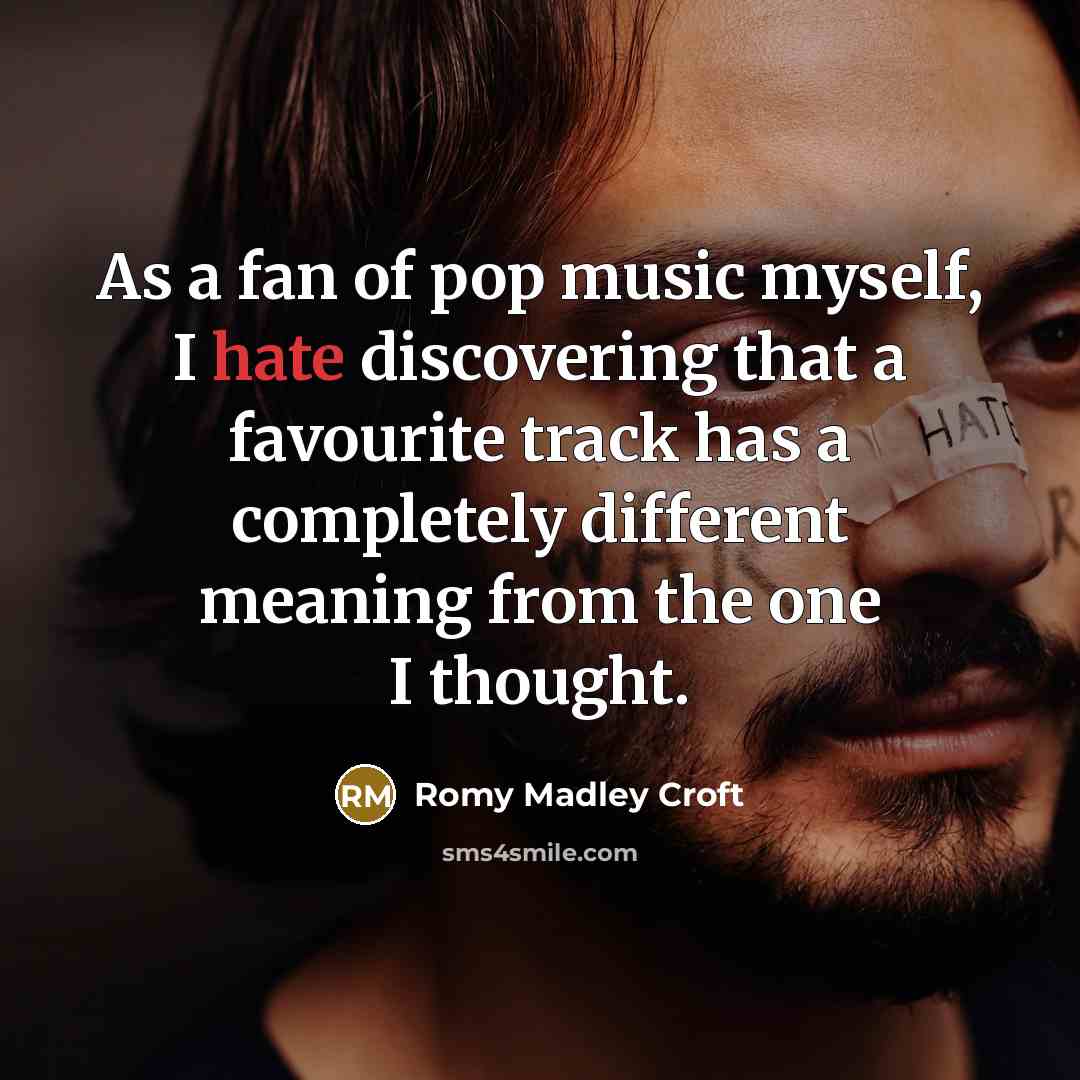 “As a fan of pop music myself, I hate discovering…” quote by Romy Madley Croft