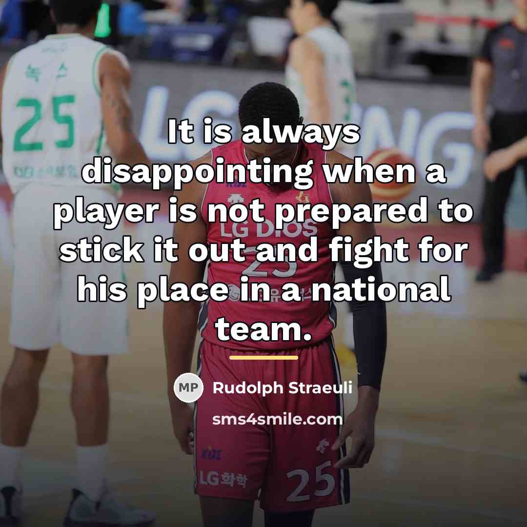 “It is always disappointing when a player is not prepared…” quote by Rudolph Straeuli