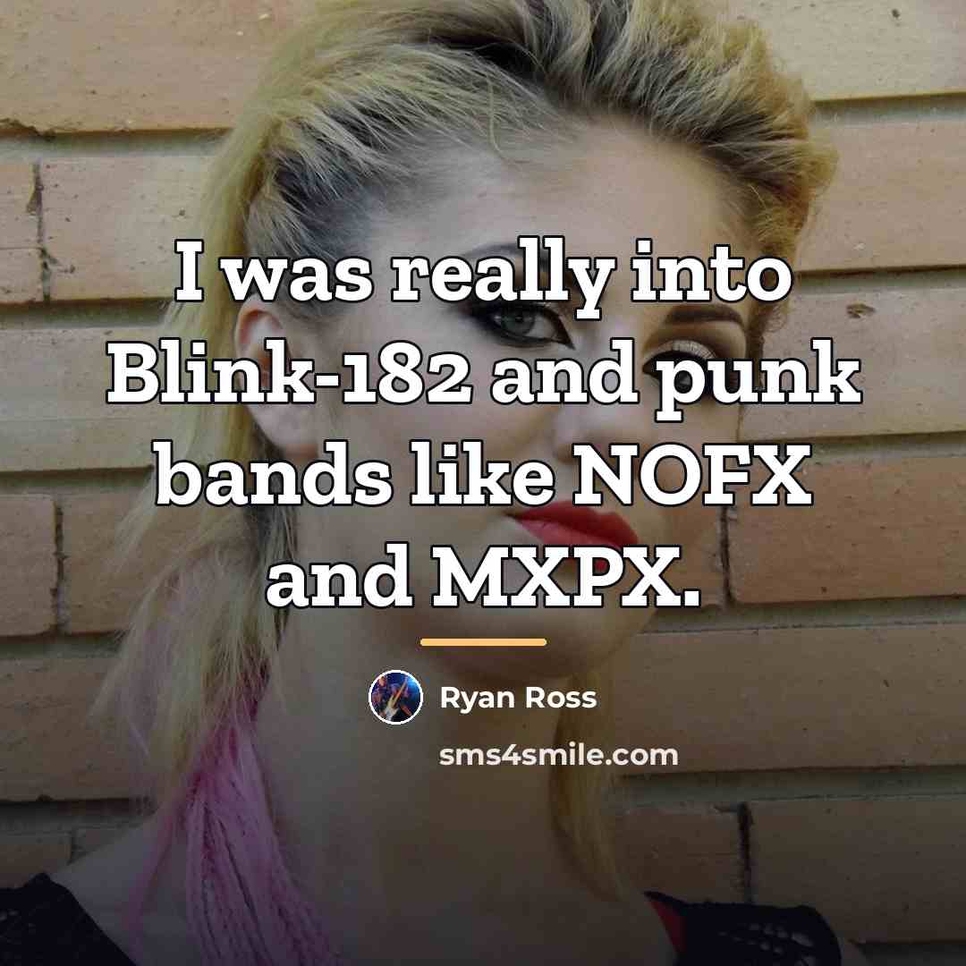 “I was really into Blink-182 and punk bands like NOFX…” quote by Ryan Ross