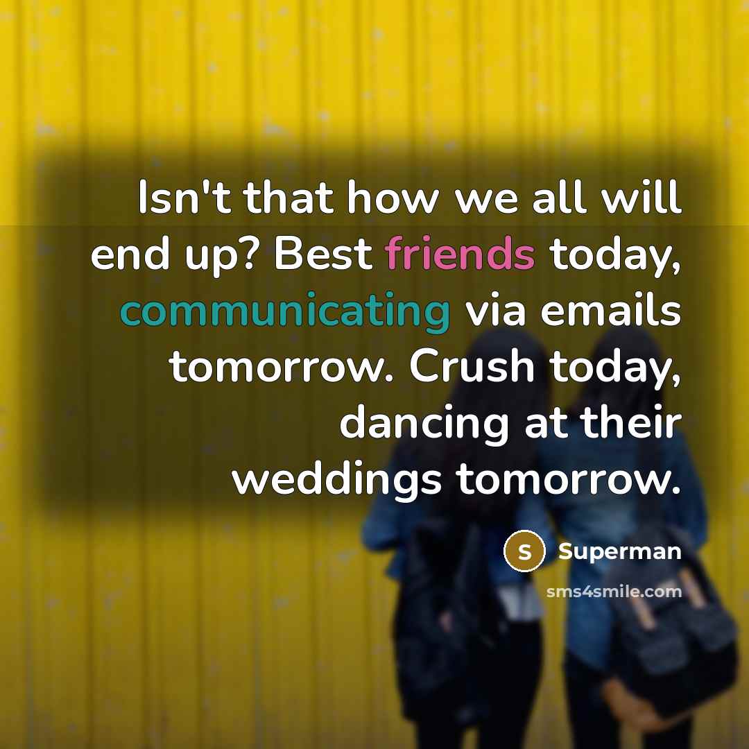 “Isn't that how we all will end up? Best friends…” quote by Superman