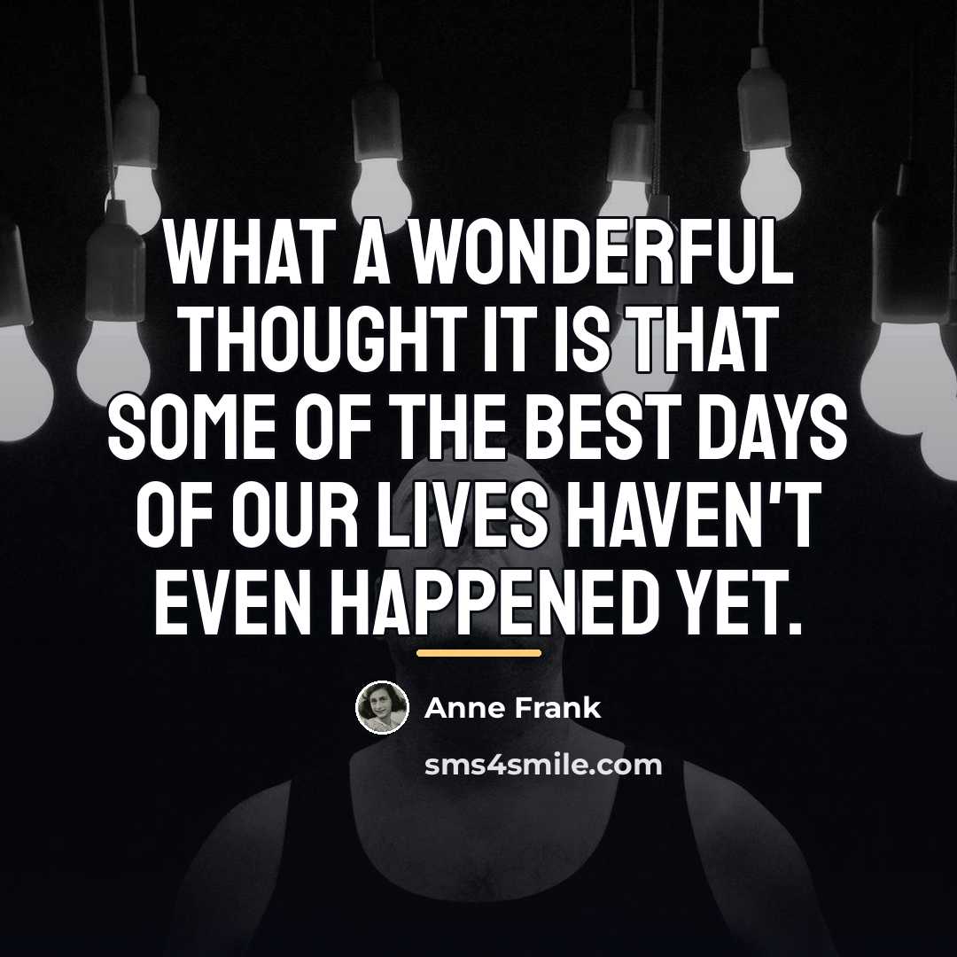 “What a wonderful thought it is that some of the…” quote by Anne Frank