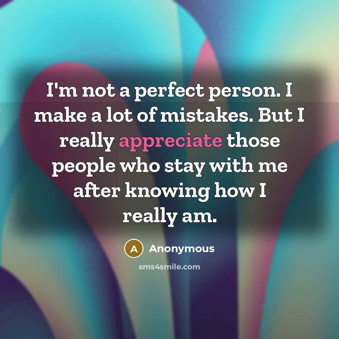 “I'm not a perfect person. I make a lot of…” quote by Anonymous