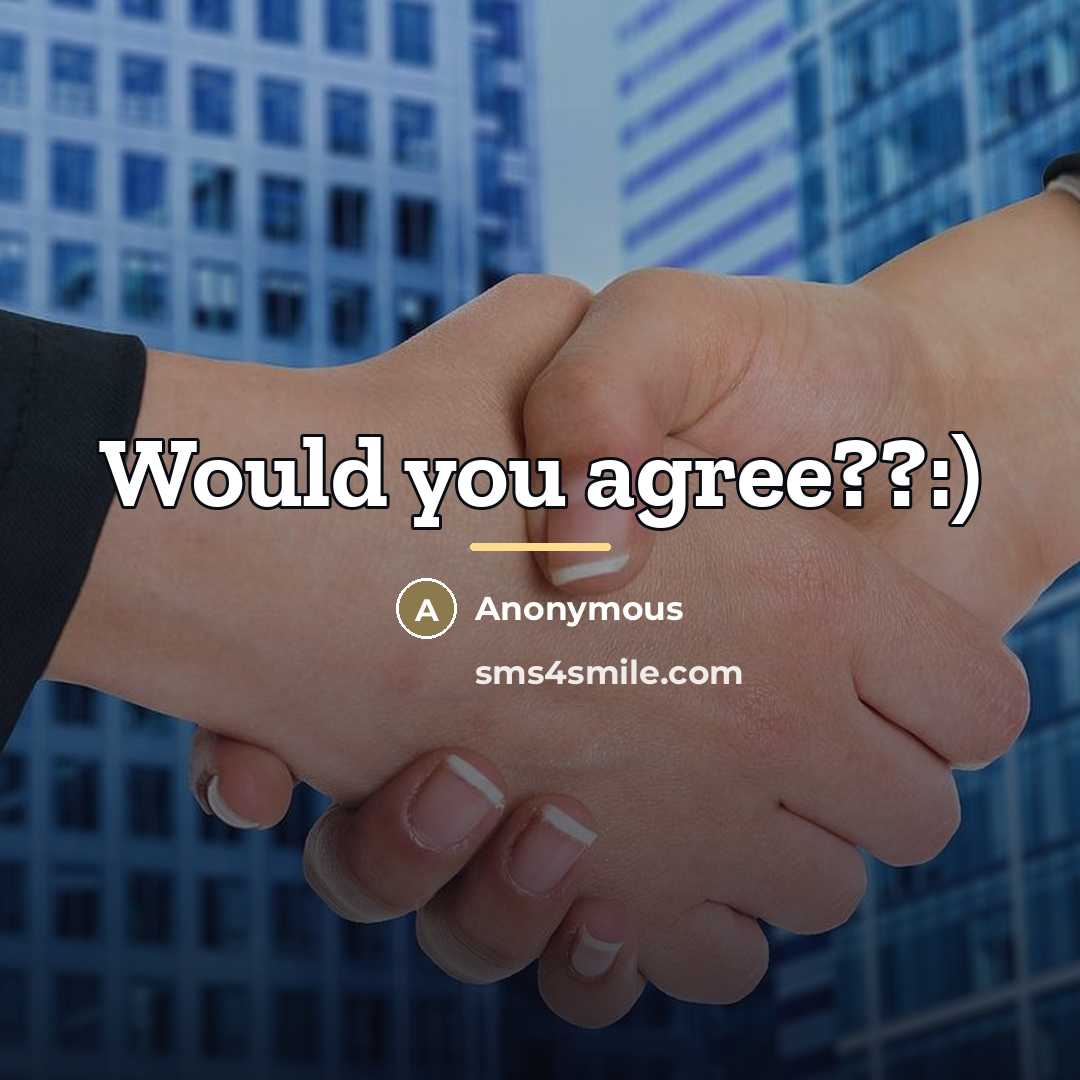 “Would you agree??:)…” quote by Anonymous