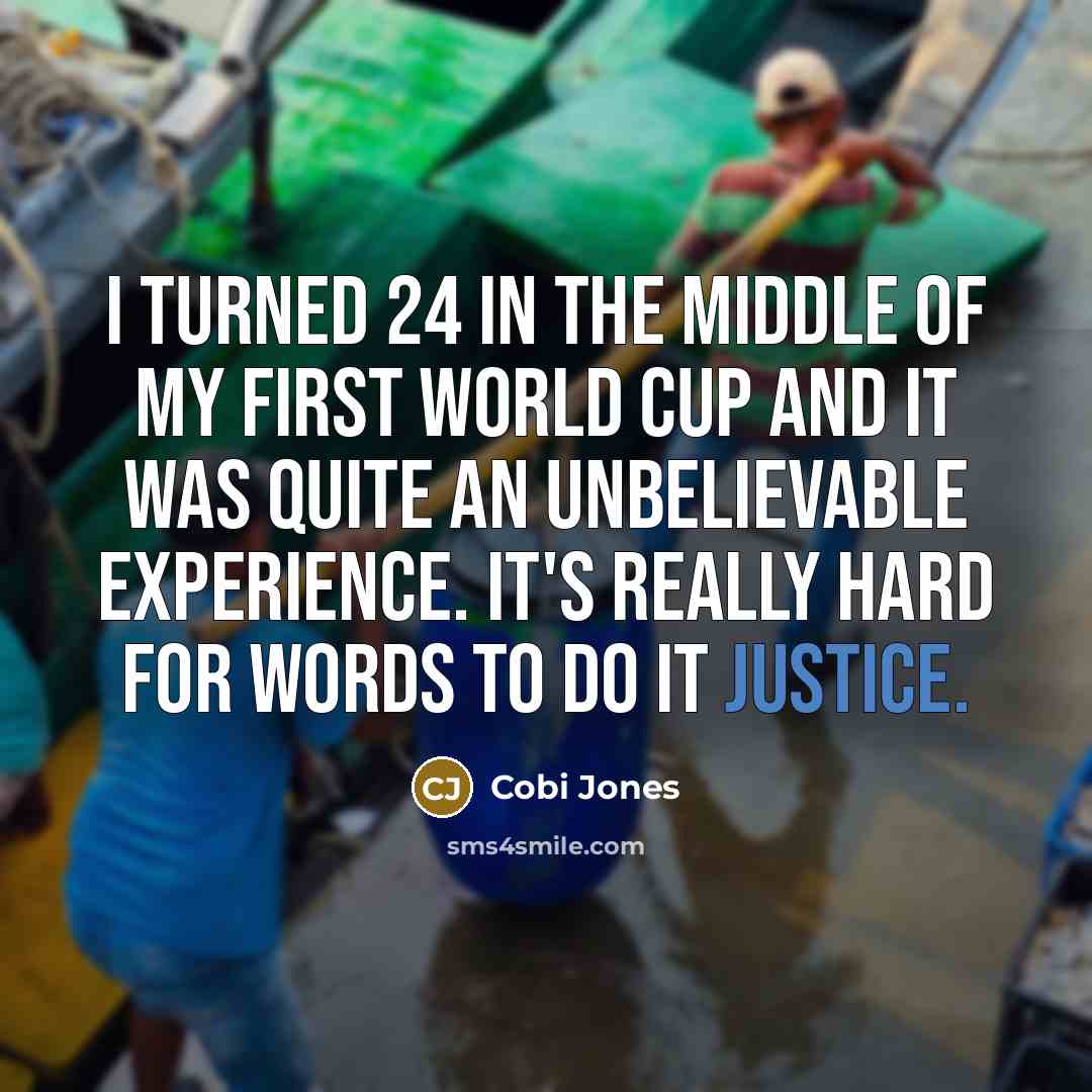 “I turned 24 in the middle of my first World…” quote by Cobi Jones