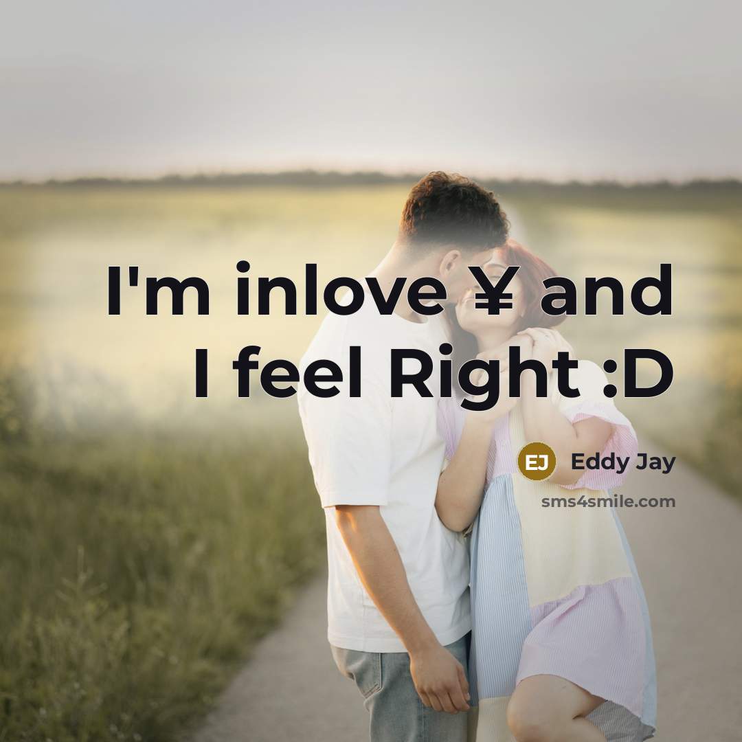 “I'm inlove ¥ and I feel Right :D” quote by Eddy Jay