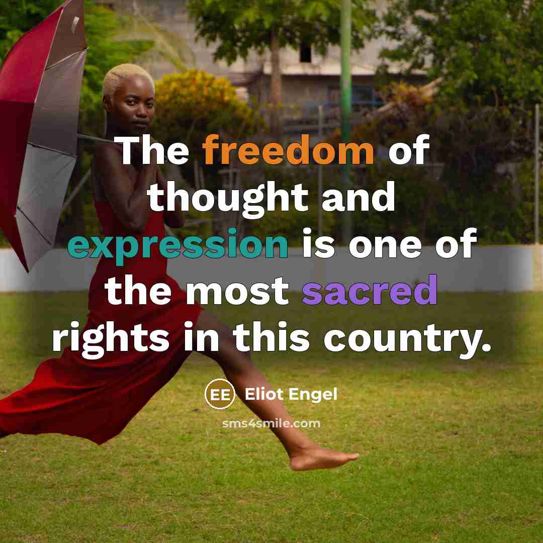 “The freedom of thought and expression is one of the…” quote by Eliot Engel