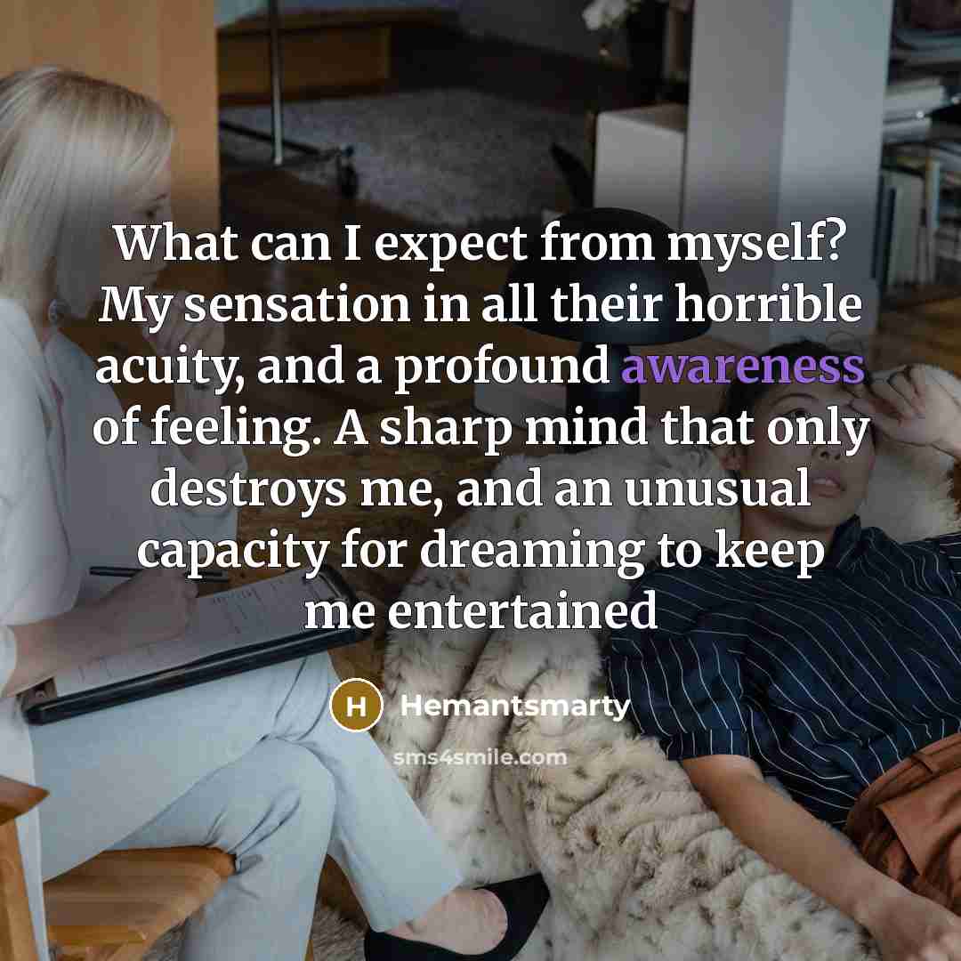 “What can I expect from myself? My sensation in all…” quote by Hemantsmarty