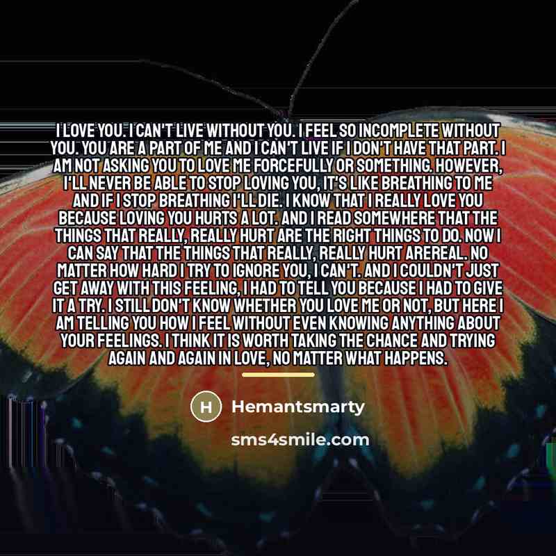“I love you. I can't live without you. I feel…” quote by Hemantsmarty