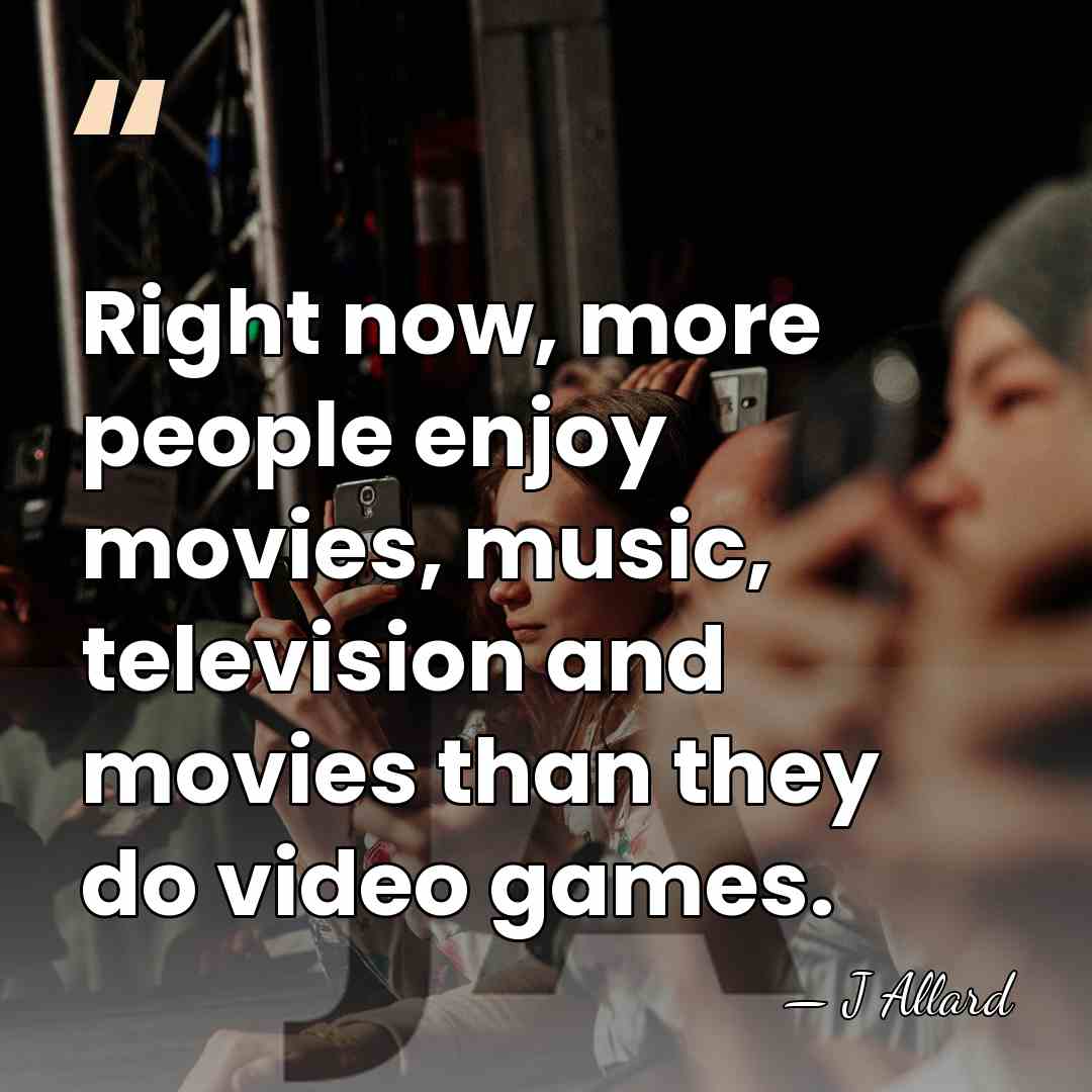 Right now, more people enjoy movies, music, television and movies than they&hellip; - J Allard