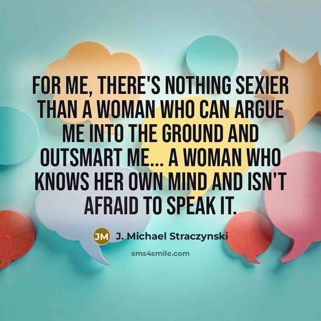 “For me, there's nothing sexier than a woman who can…” quote by J. Michael Straczynski