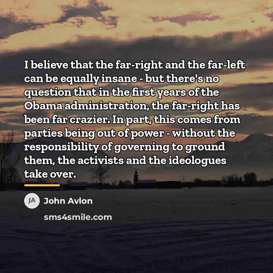 “I believe that the far-right and the far-left can be…” quote by John Avlon