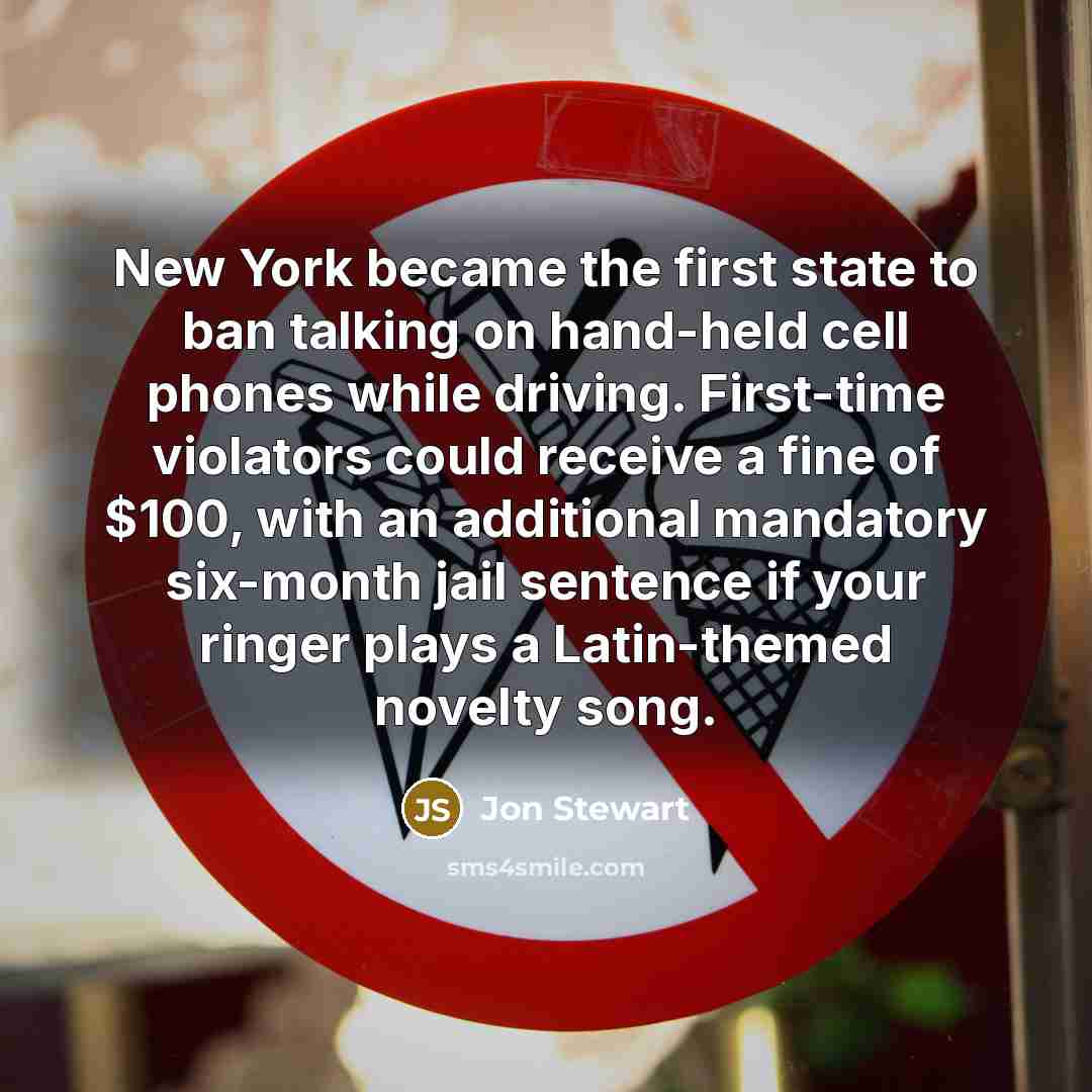 “New York became the first state to ban talking on…” quote by Jon Stewart