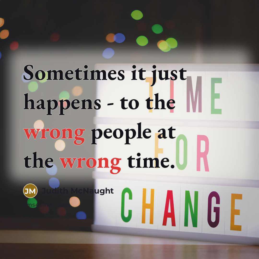 “Sometimes it just happens - to the wrong people at…” quote by Judith McNaught
