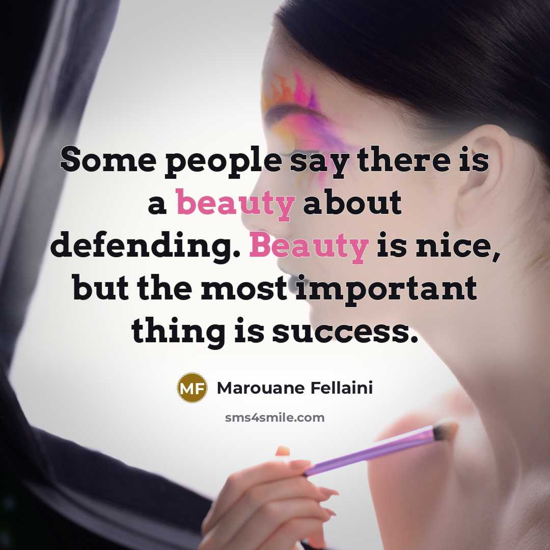“Some people say there is a beauty about defending. Beauty…” quote by Marouane Fellaini