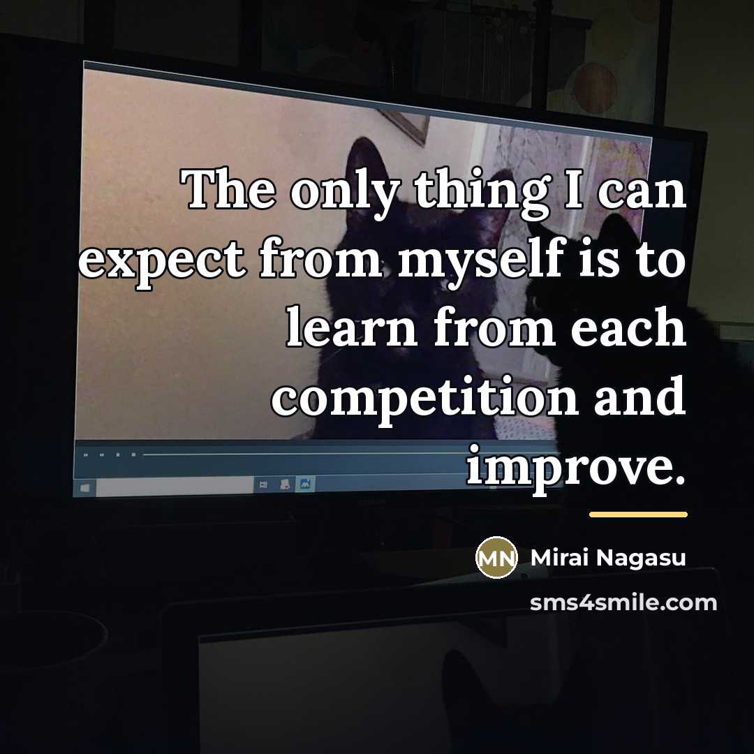 “The only thing I can expect from myself is to…” quote by Mirai Nagasu