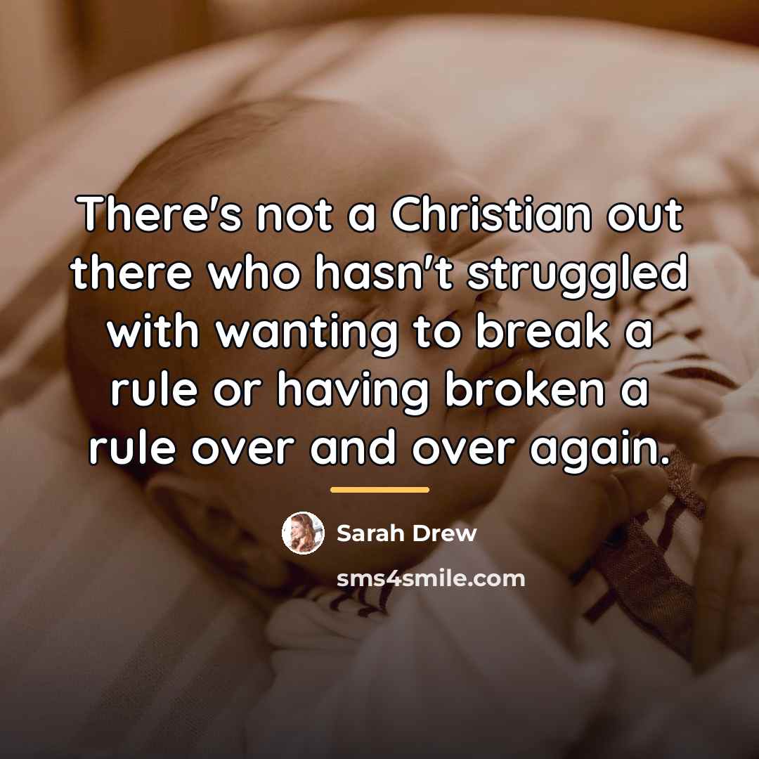 “There's not a Christian out there who hasn't struggled with…” quote by Sarah Drew