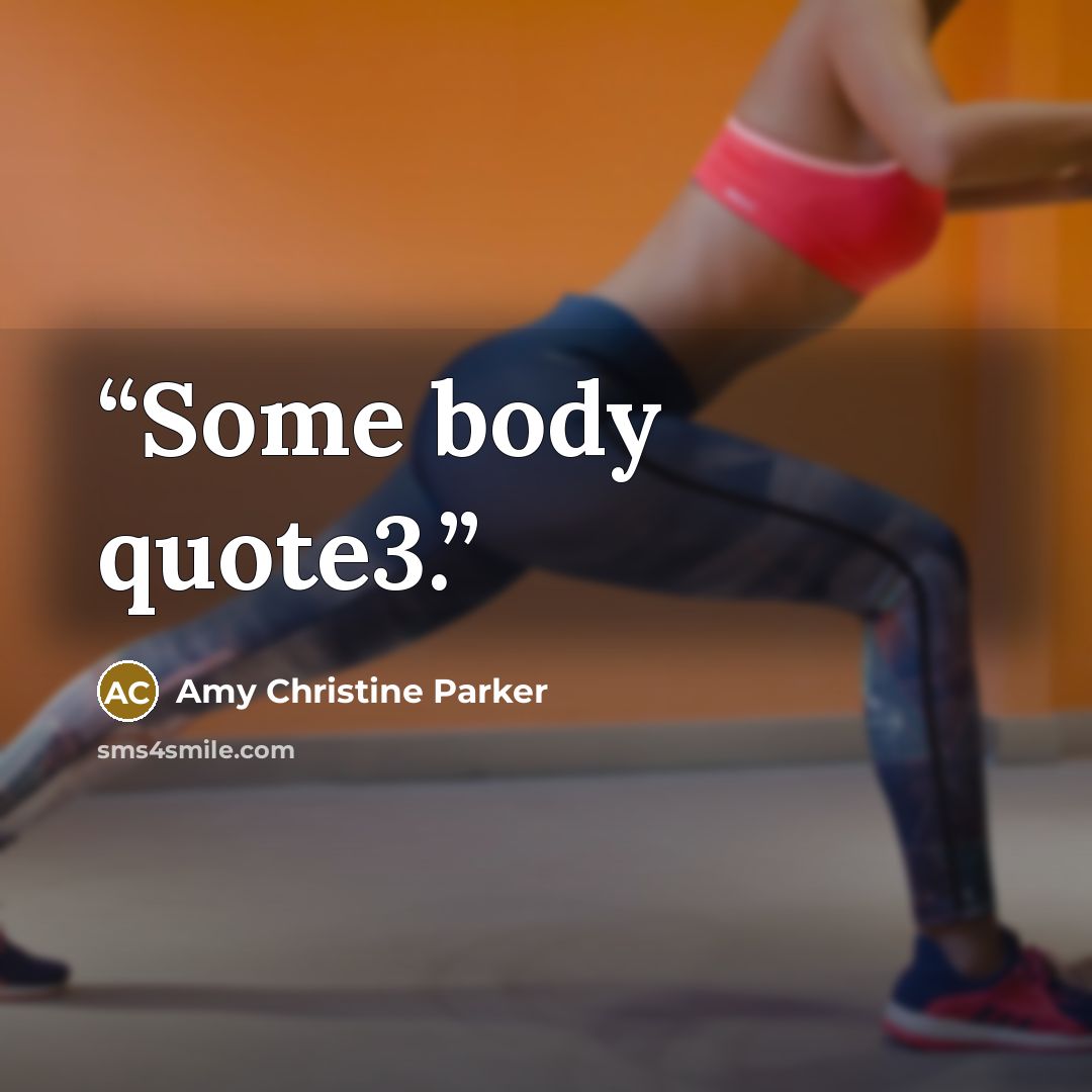 “Some body quote3.” quote by Amy Christine Parker