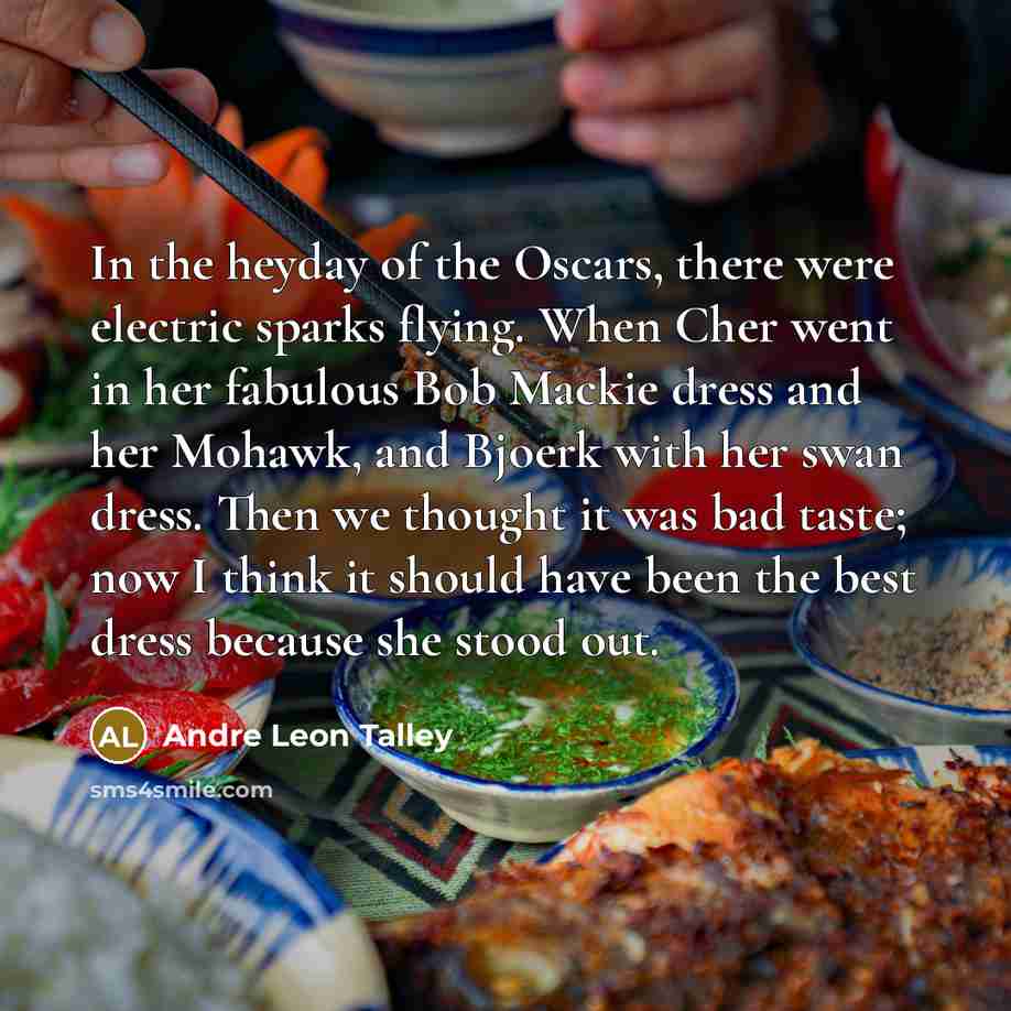 “In the heyday of the Oscars, there were electric sparks…” quote by Andre Leon Talley