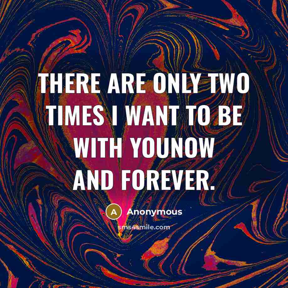 “There are only two times I want to be with…” quote by Anonymous