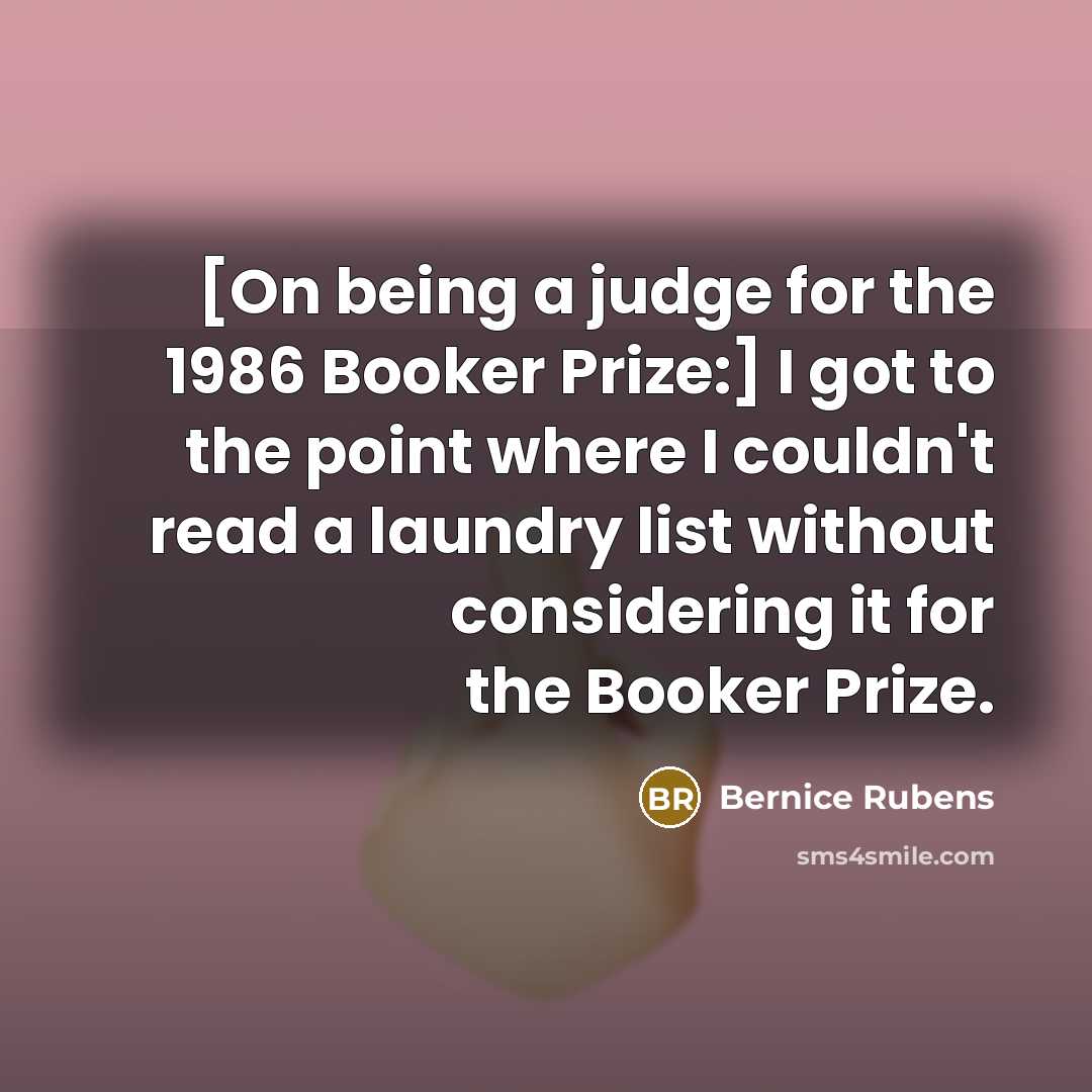 “[On being a judge for the 1986 Booker Prize:] I…” quote by Bernice Rubens