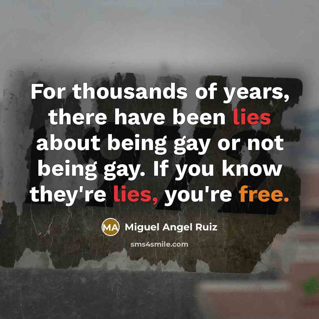 “For thousands of years, there have been lies about being…” quote by Miguel Angel Ruiz