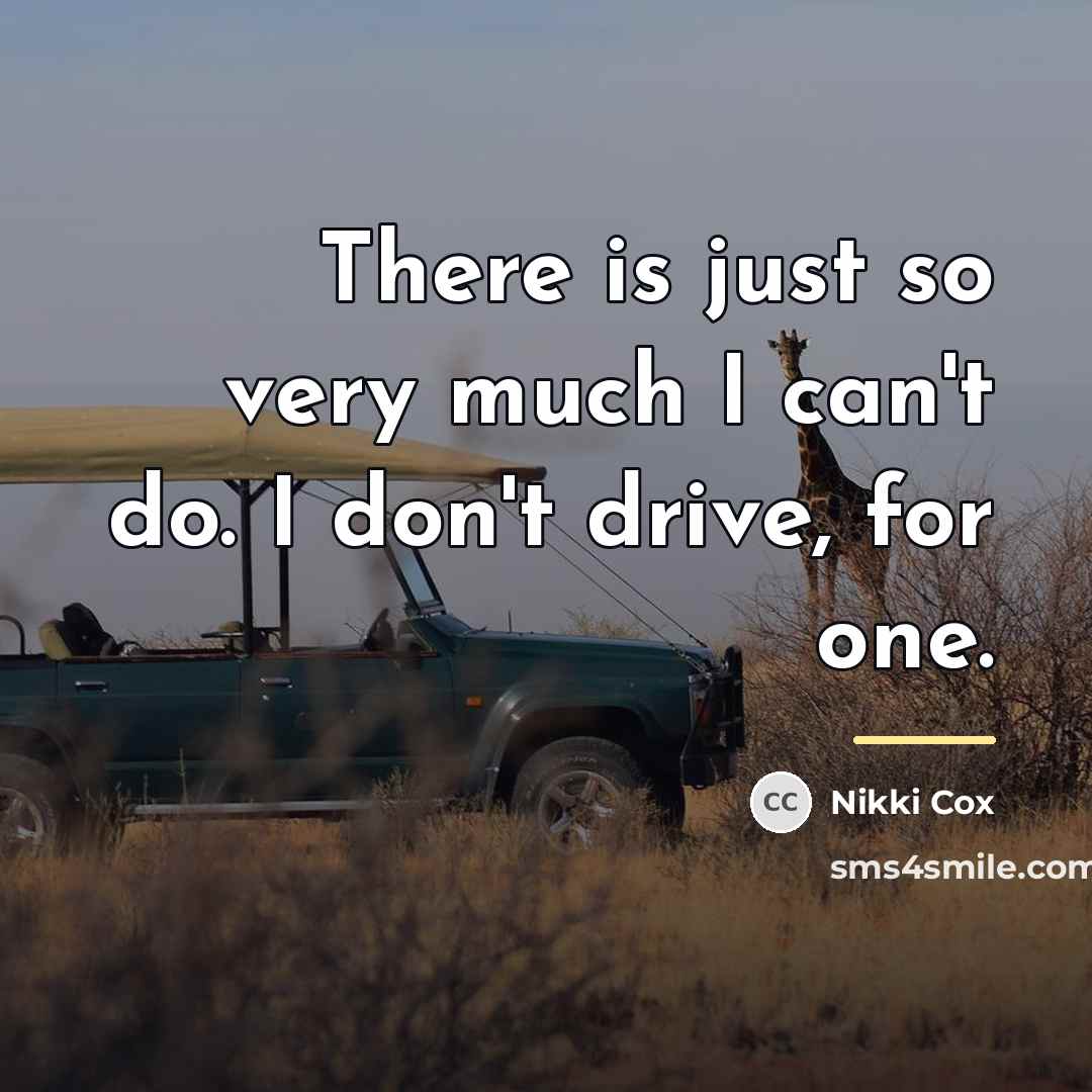 “There is just so very much I can't do. I…” quote by Nikki Cox