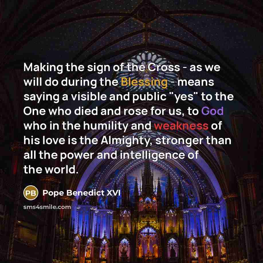 “Making the sign of the Cross - as we will…” quote by Pope Benedict XVI