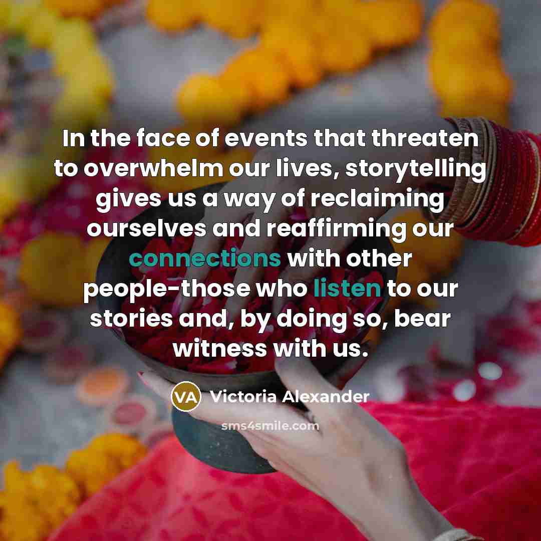 “In the face of events that threaten to overwhelm our…” quote by Victoria Alexander