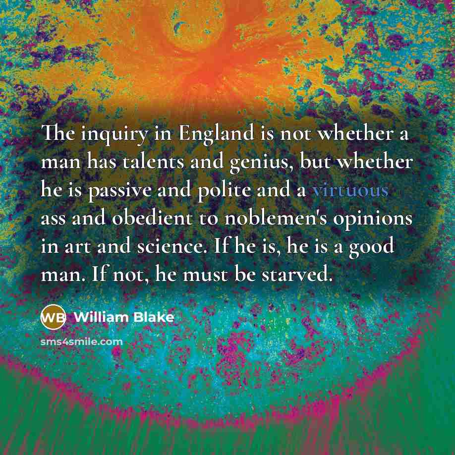 “The inquiry in England is not whether a man has…” quote by William Blake
