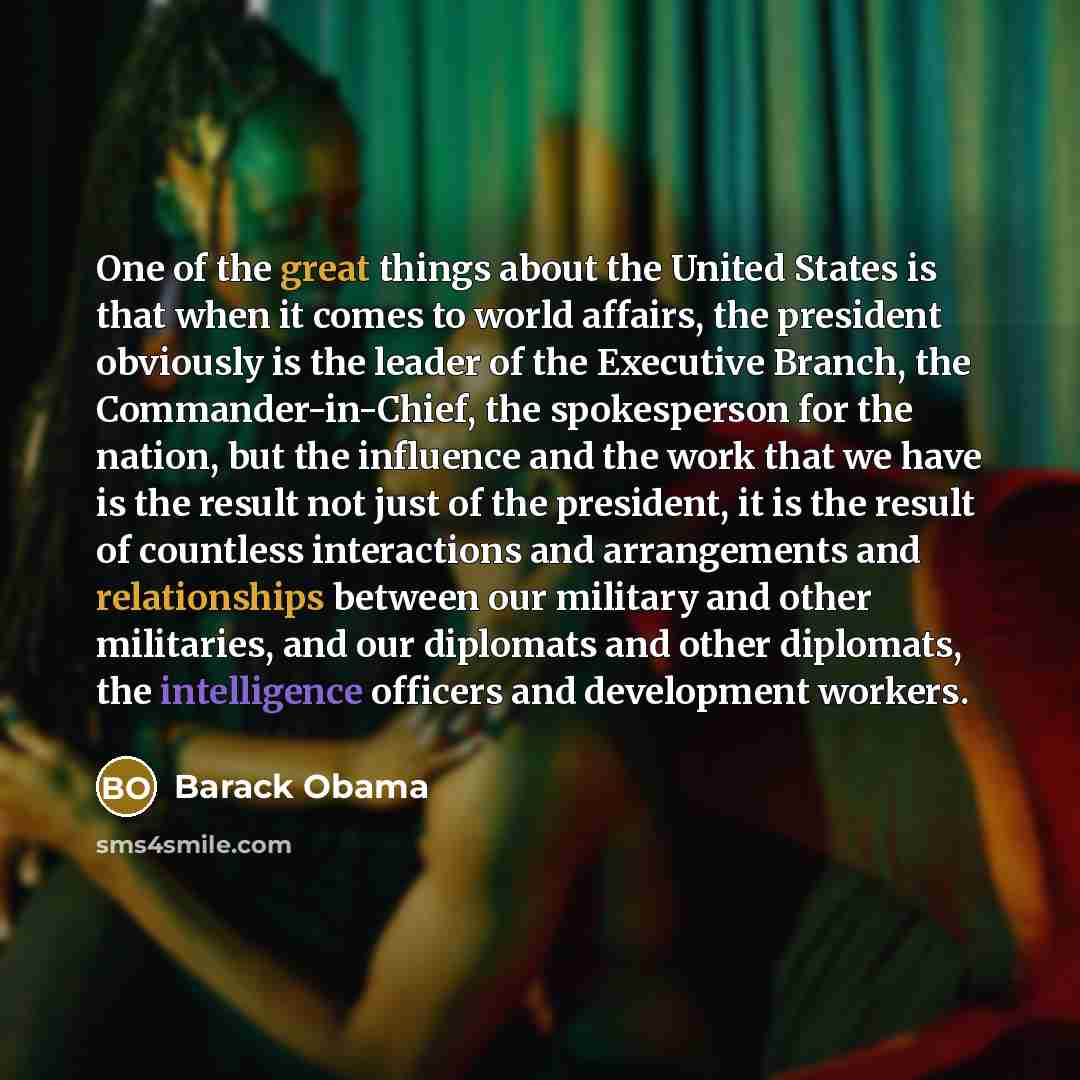 “One of the great things about the United States is…” quote by Barack Obama
