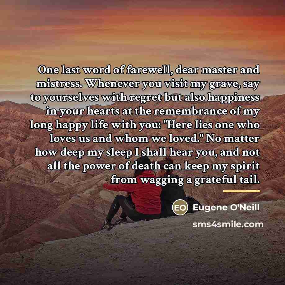 “One last word of farewell, dear master and mistress. Whenever…” quote by Eugene O'Neill