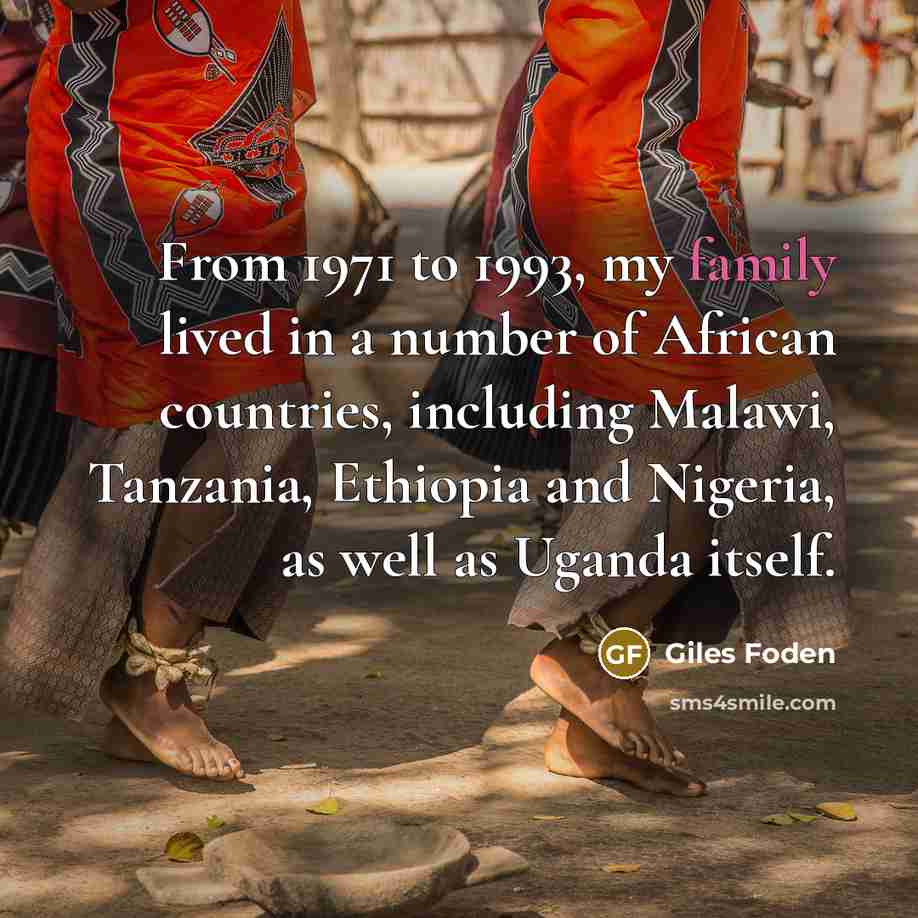 “From 1971 to 1993, my family lived in a number…” quote by Giles Foden