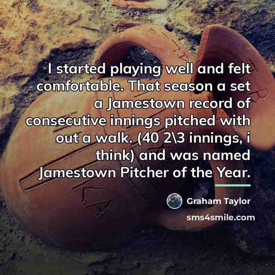 “I started playing well and felt comfortable. That season a…” quote by Graham Taylor