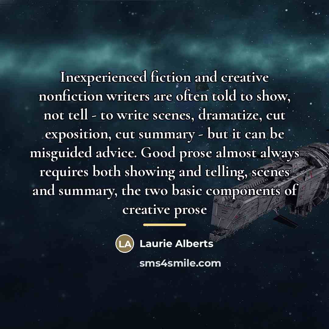 “Inexperienced fiction and creative nonfiction writers are often told to…” quote by Laurie Alberts