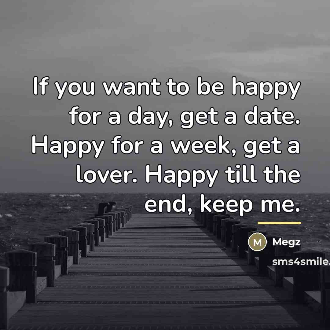 “If you want to be happy for a day, get…” quote by Megz
