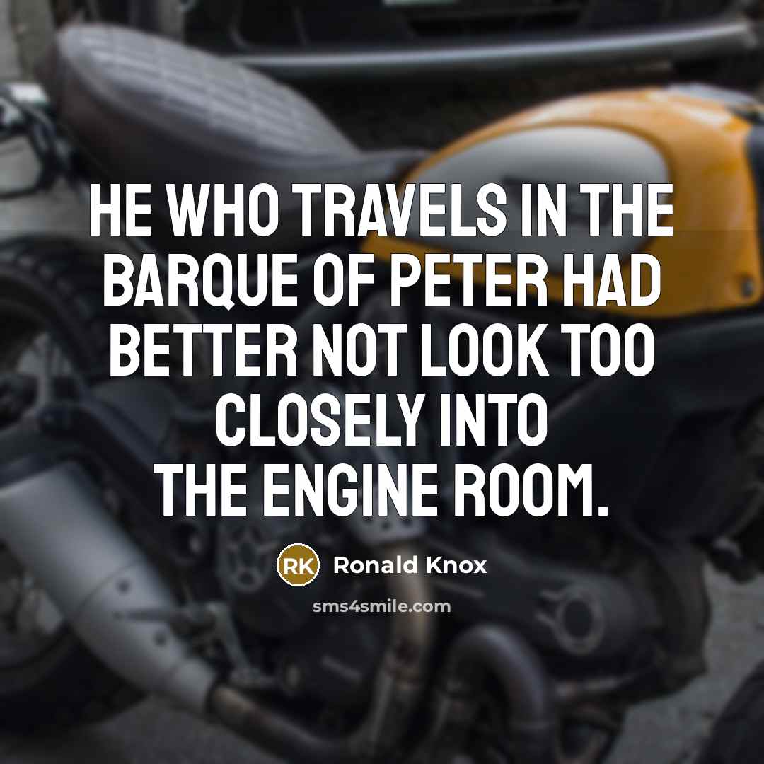 “He who travels in the Barque of Peter had better…” quote by Ronald Knox