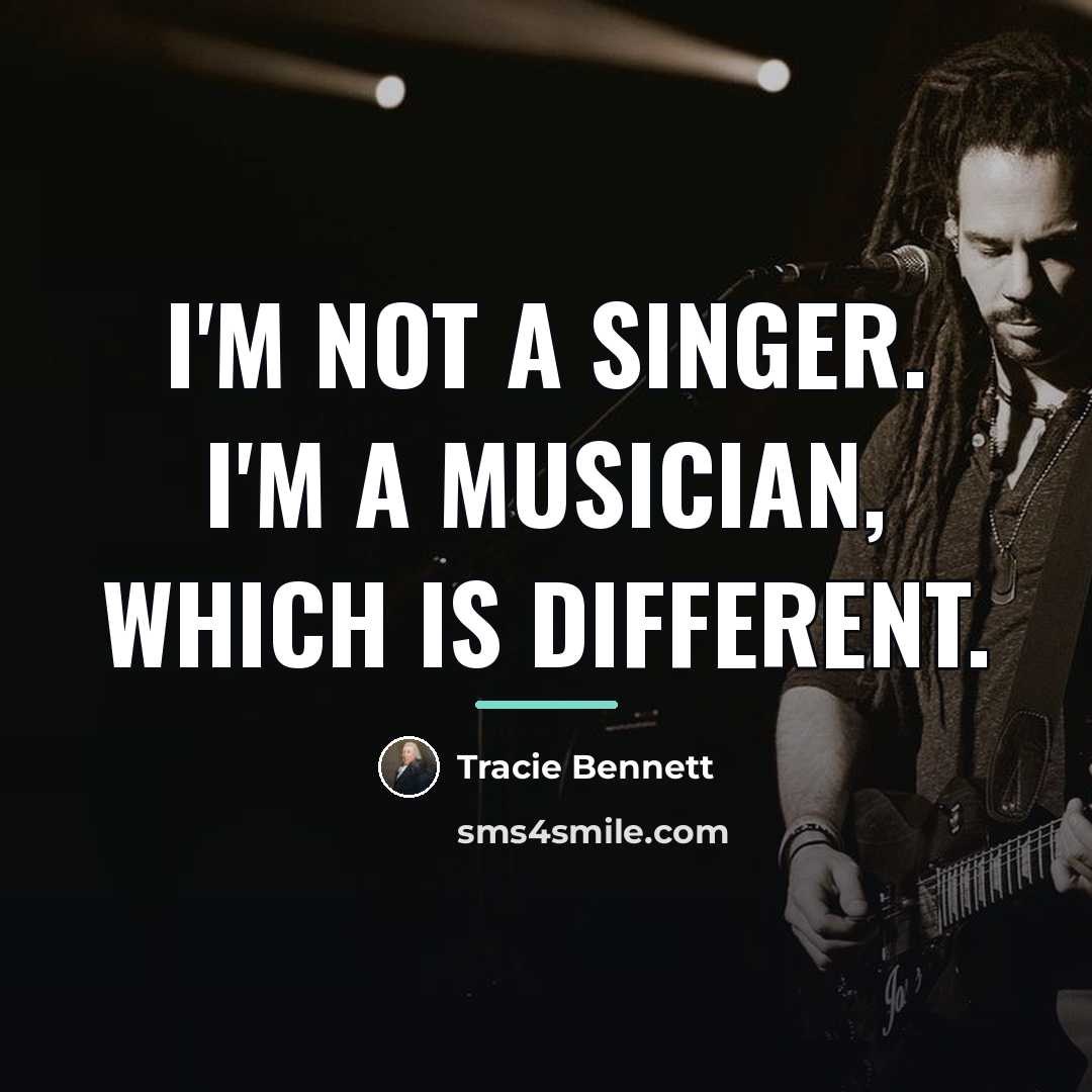 “I'm not a singer. I'm a musician, which is different.…” quote by Tracie Bennett