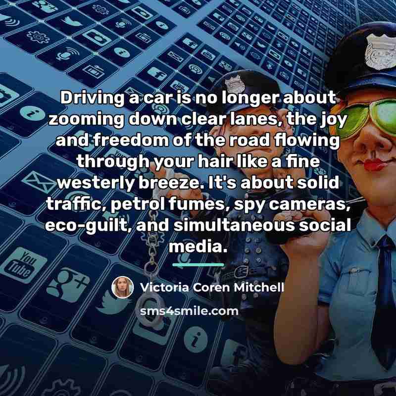 “Driving a car is no longer about zooming down clear…” quote by Victoria Coren Mitchell