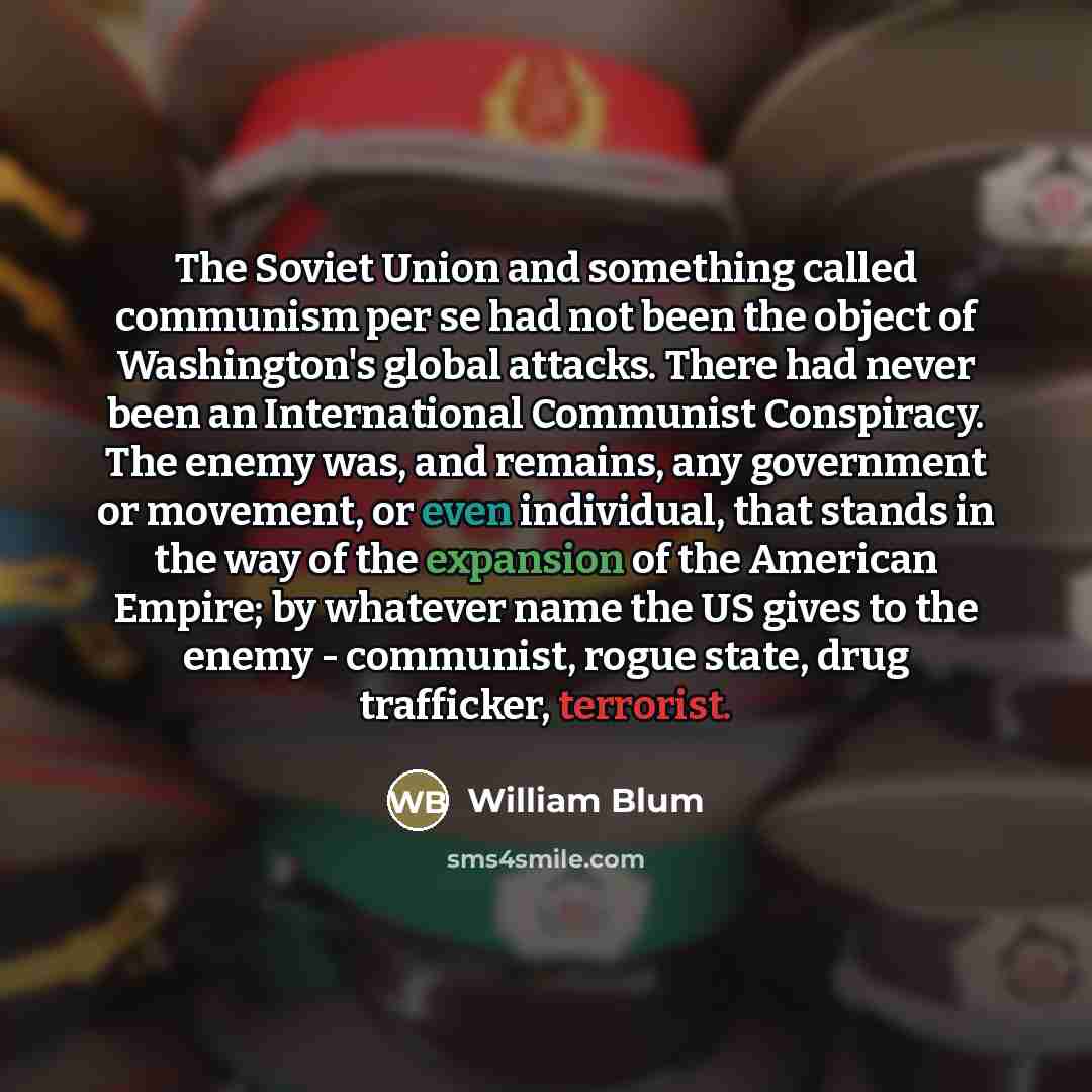 “The Soviet Union and something called communism per se had…” quote by William Blum