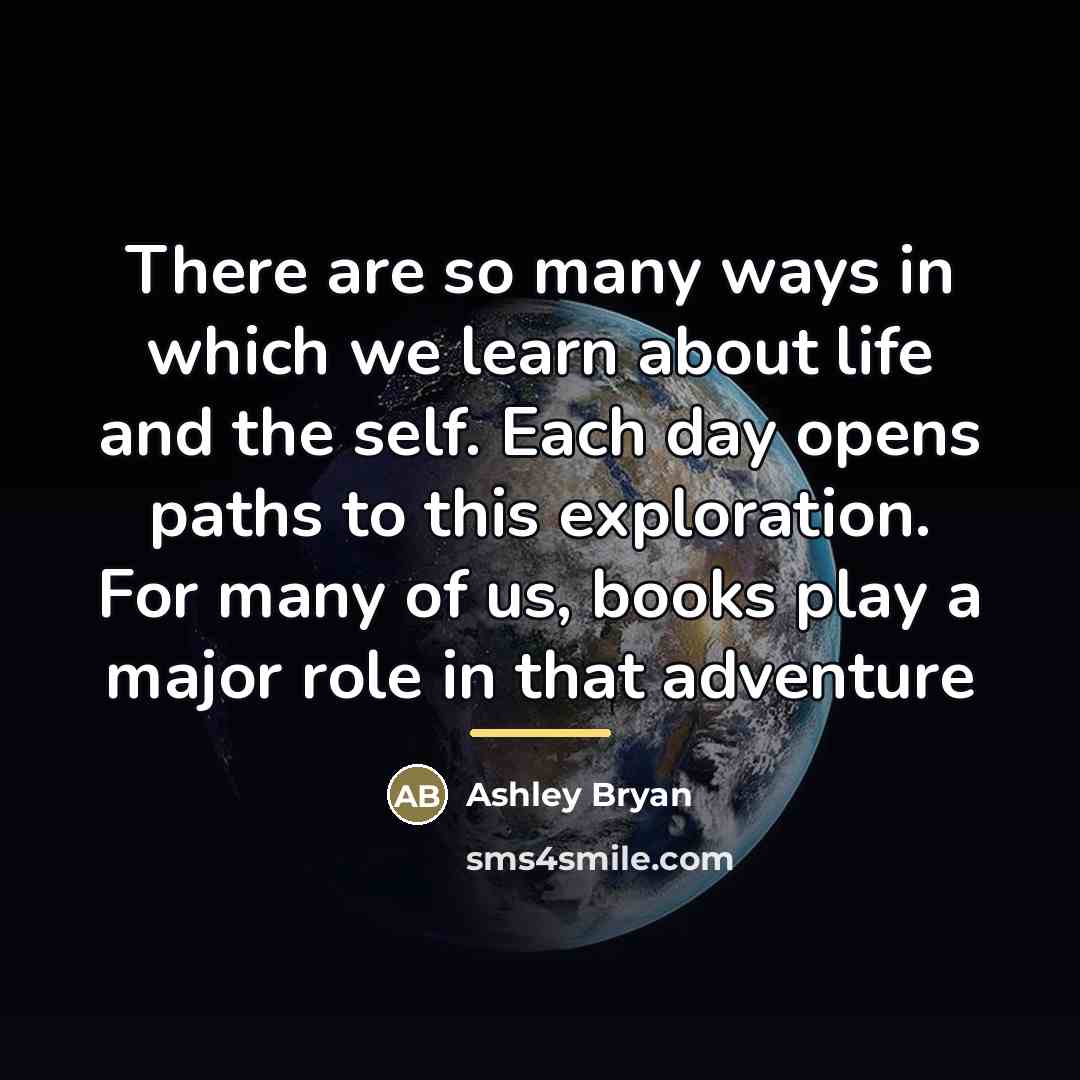 “There are so many ways in which we learn about…” quote by Ashley Bryan