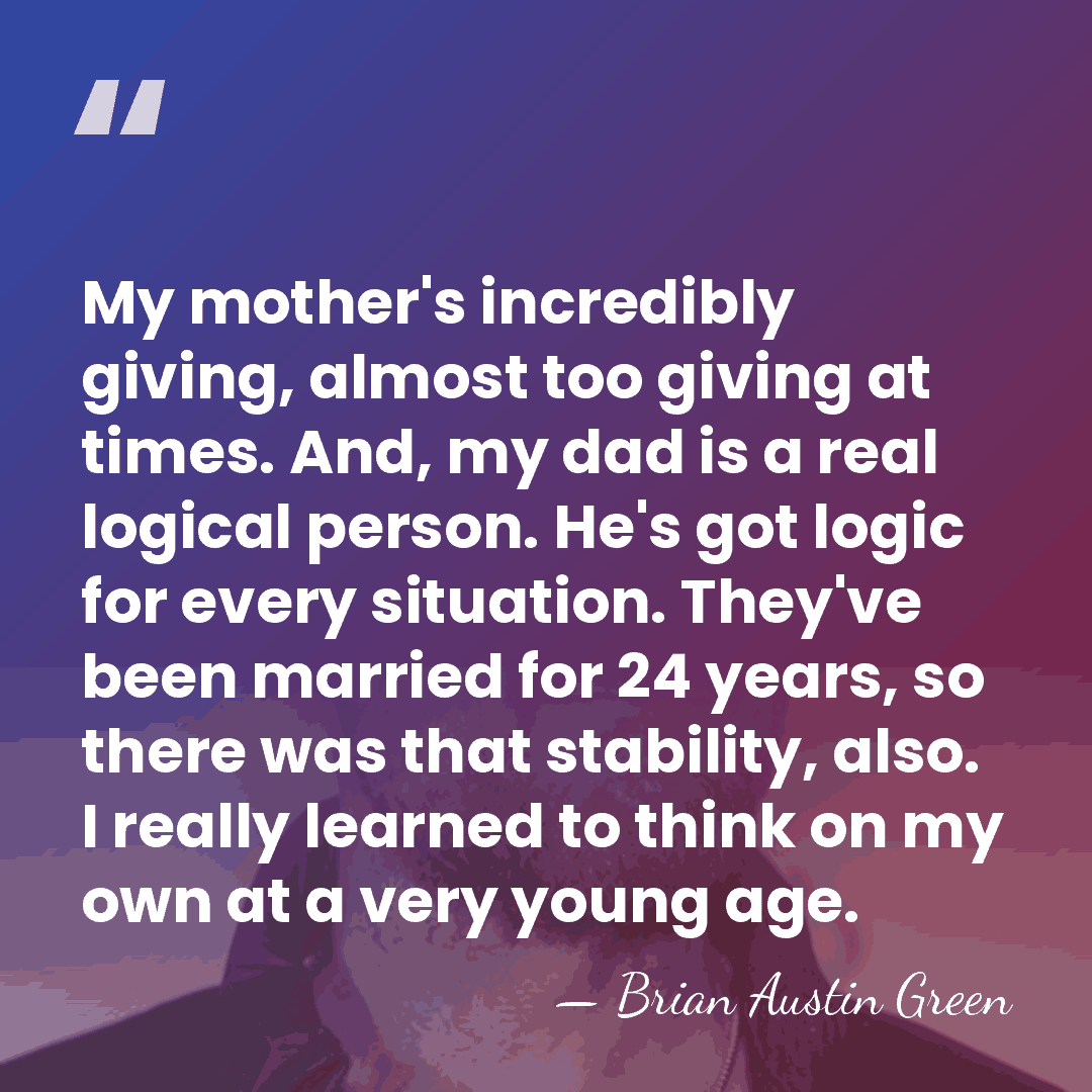 My mother's incredibly giving, almost too giving at times. And, my dad&hellip; - Brian Austin Green