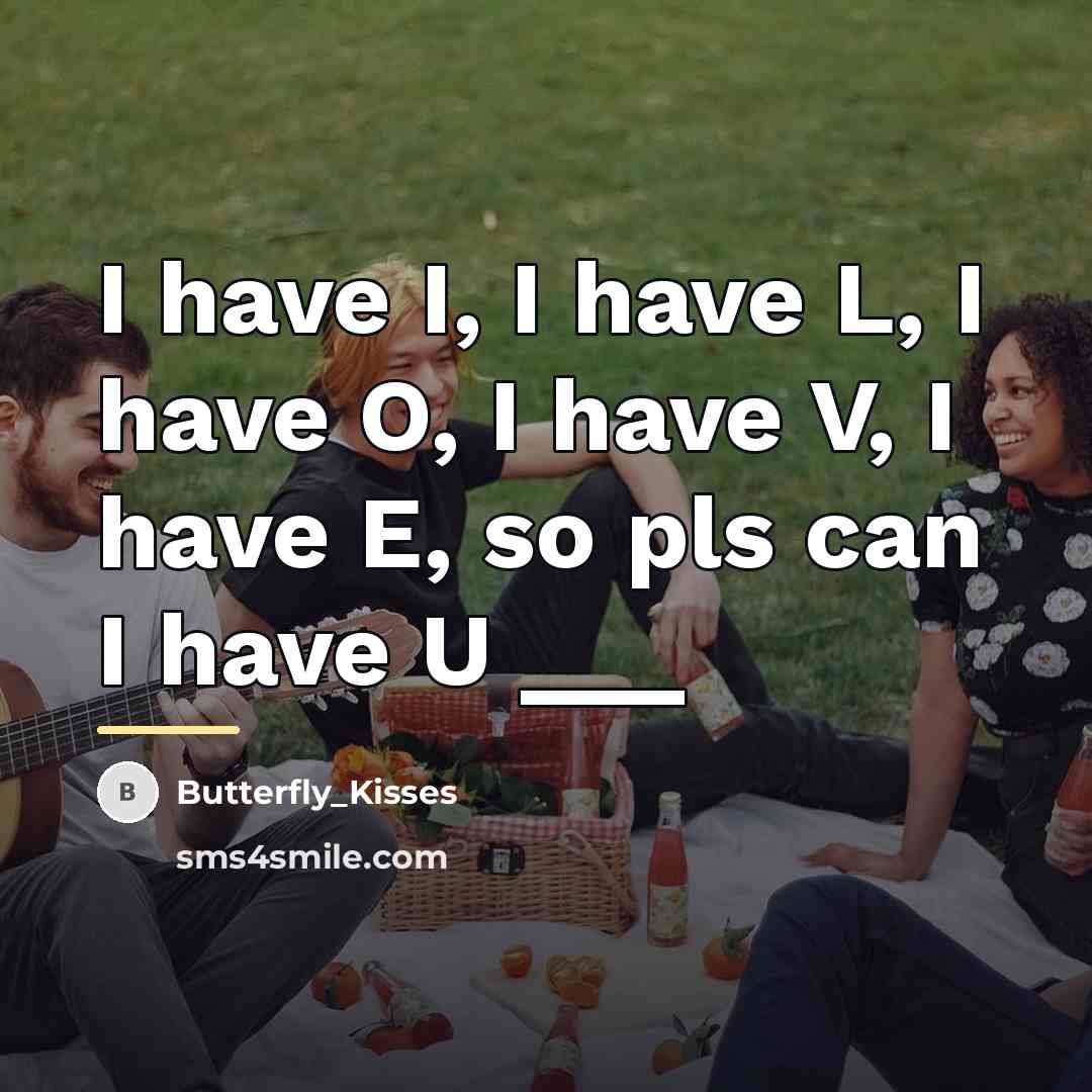 “I have I, I have L, I have O, I…” quote by Butterfly_Kisses