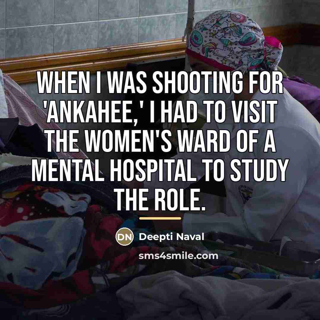 “When I was shooting for 'Ankahee,' I had to visit…” quote by Deepti Naval