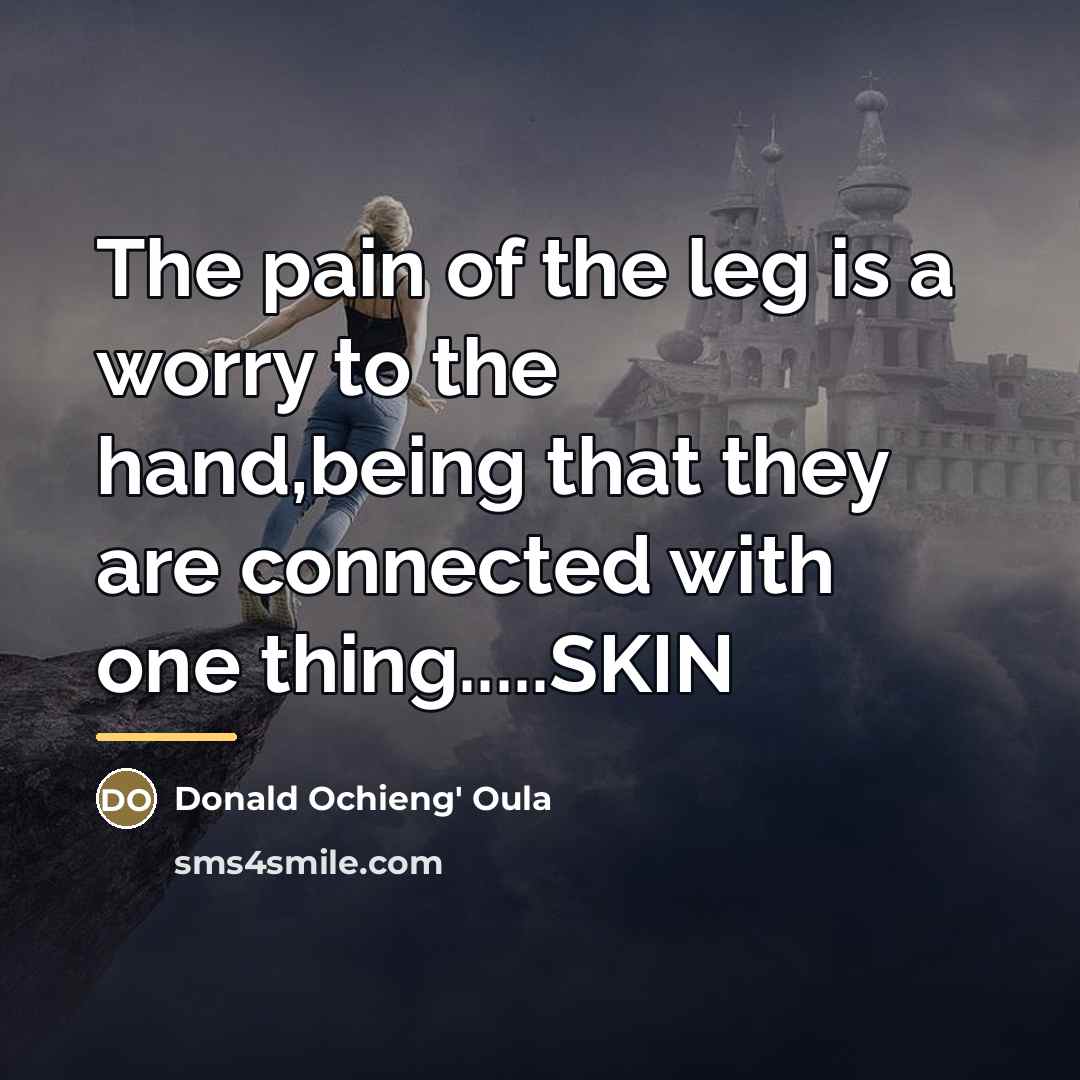 “The pain of the leg is a worry to the…” quote by Donald Ochieng' Oula