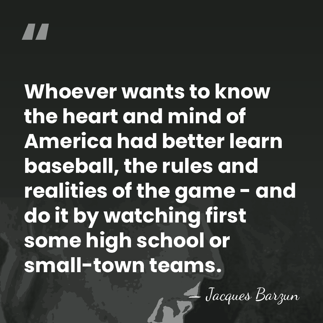 Whoever wants to know the heart and mind of America had better&hellip; - Jacques Barzun