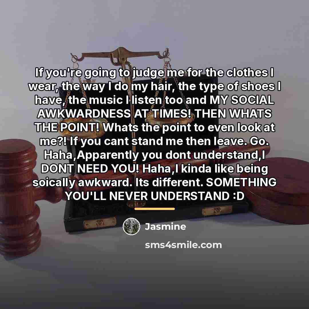 “If you're going to judge me for the clothes I…” quote by Jasmine