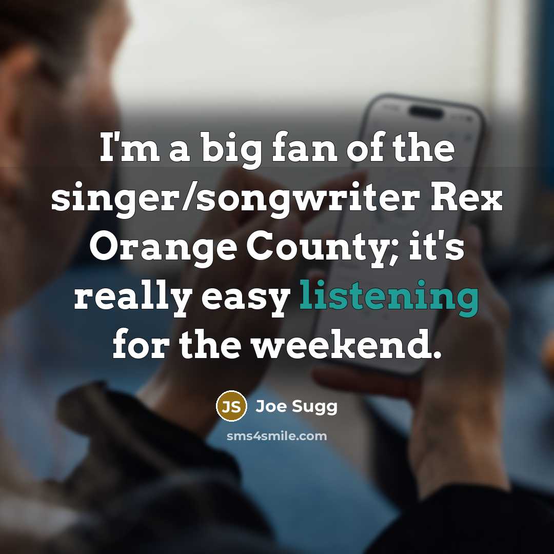 “I'm a big fan of the singer/songwriter Rex Orange County;…” quote by Joe Sugg