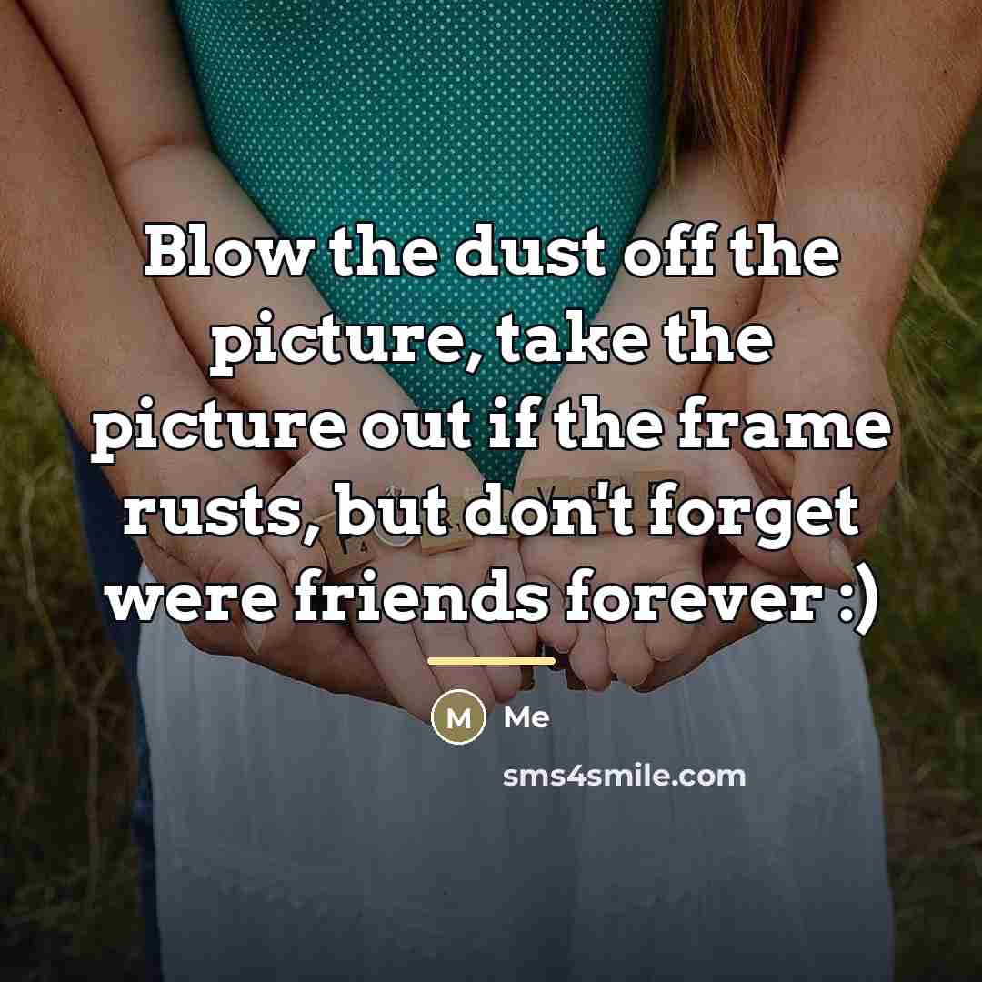 “Blow the dust off the picture, take the picture out…” quote by Me